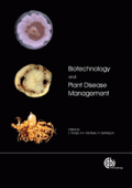 Biotechnology and Plant Disease Management (Βιοτεχνολογία και έλεγχος ασθενειών των φυτών - έκδοση στα αγγλικά)
